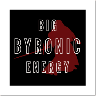 Big Byronic Energy Posters and Art